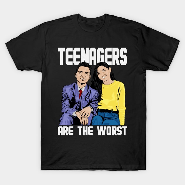 Teenagers Are The Worst T-Shirt by PinnacleOfDecadence